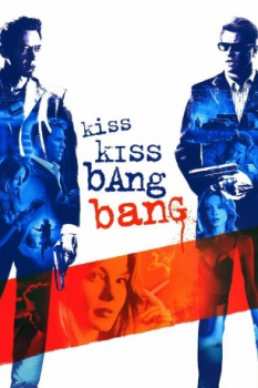poster Kiss Kiss Bang Bang  (2005)