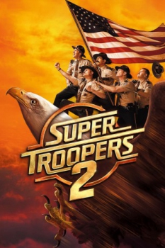 poster Super Troopers 2  (2018)