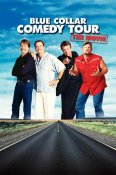 poster Blue Collar Comedy Tour: The Movie  (2003)