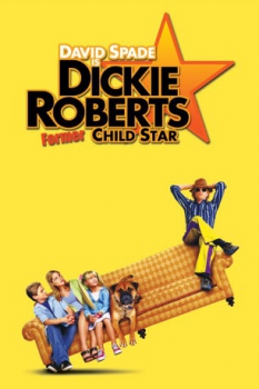 poster Dickie Roberts: Former Child Star  (2003)